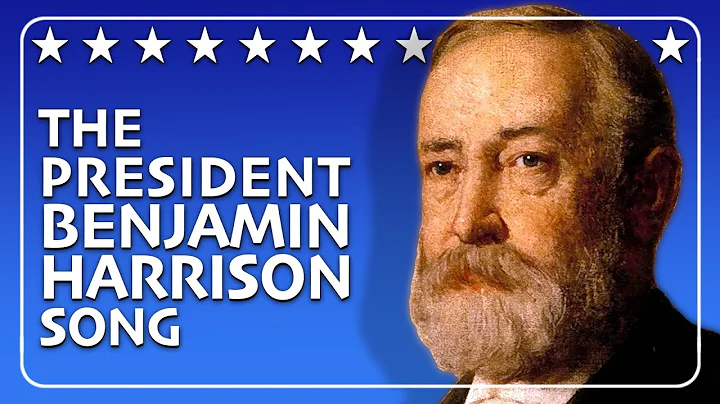 The Life of Benjamin Harrison song