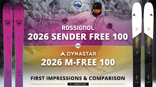 2026 Rossignol Sender Free 100 and Dynastar M-Free 100 First Impressions and Ski Comparison