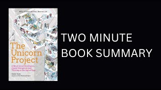 The Unicorn Project By Gene Kim Book Summary