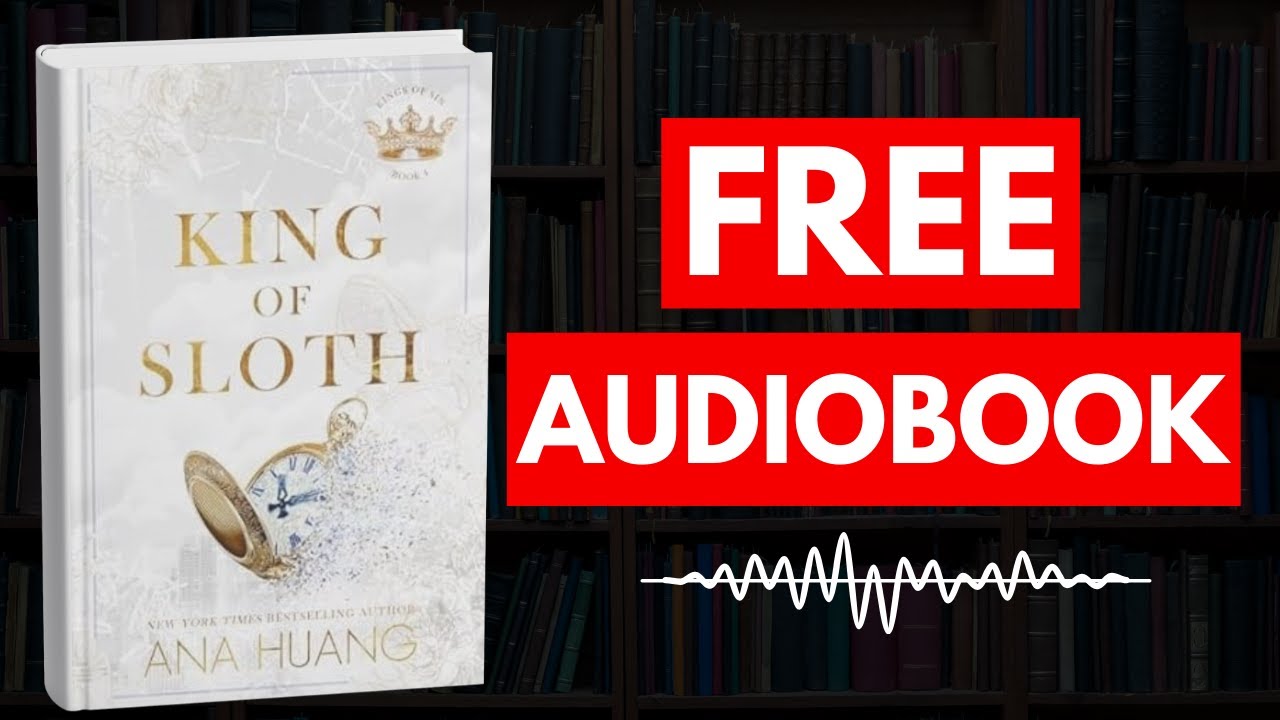 King of Sloth by Ana Huang [ Full Audiobook Free ]