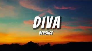 Diva - Beyoncé (Lyrics)