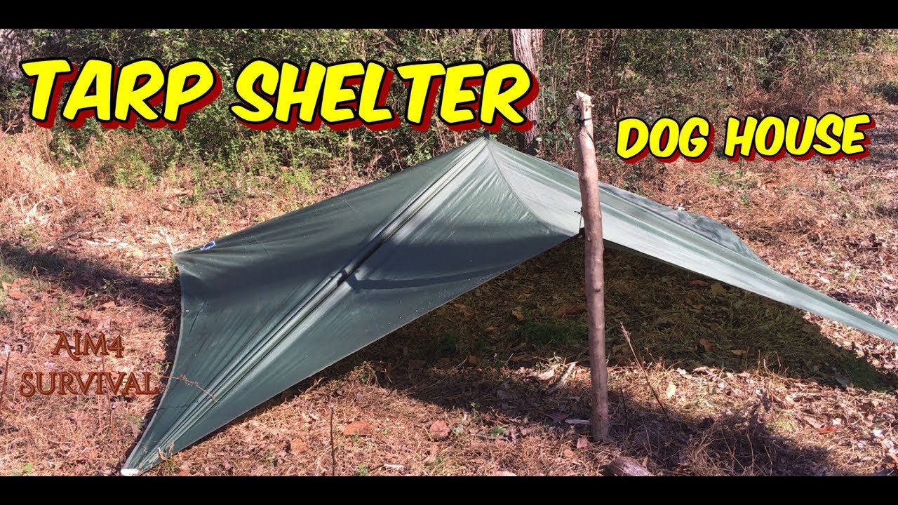 TARP SHELTER 3.......Dog House Configuration YouTube