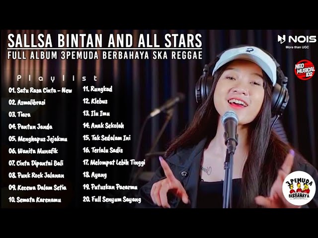 3PEMUDA BERBAHAYA X SALLSA BINTAN I FULL ALBUM SKA REGGAE I KOMPILASI SALLSA BINTAN 2023 class=