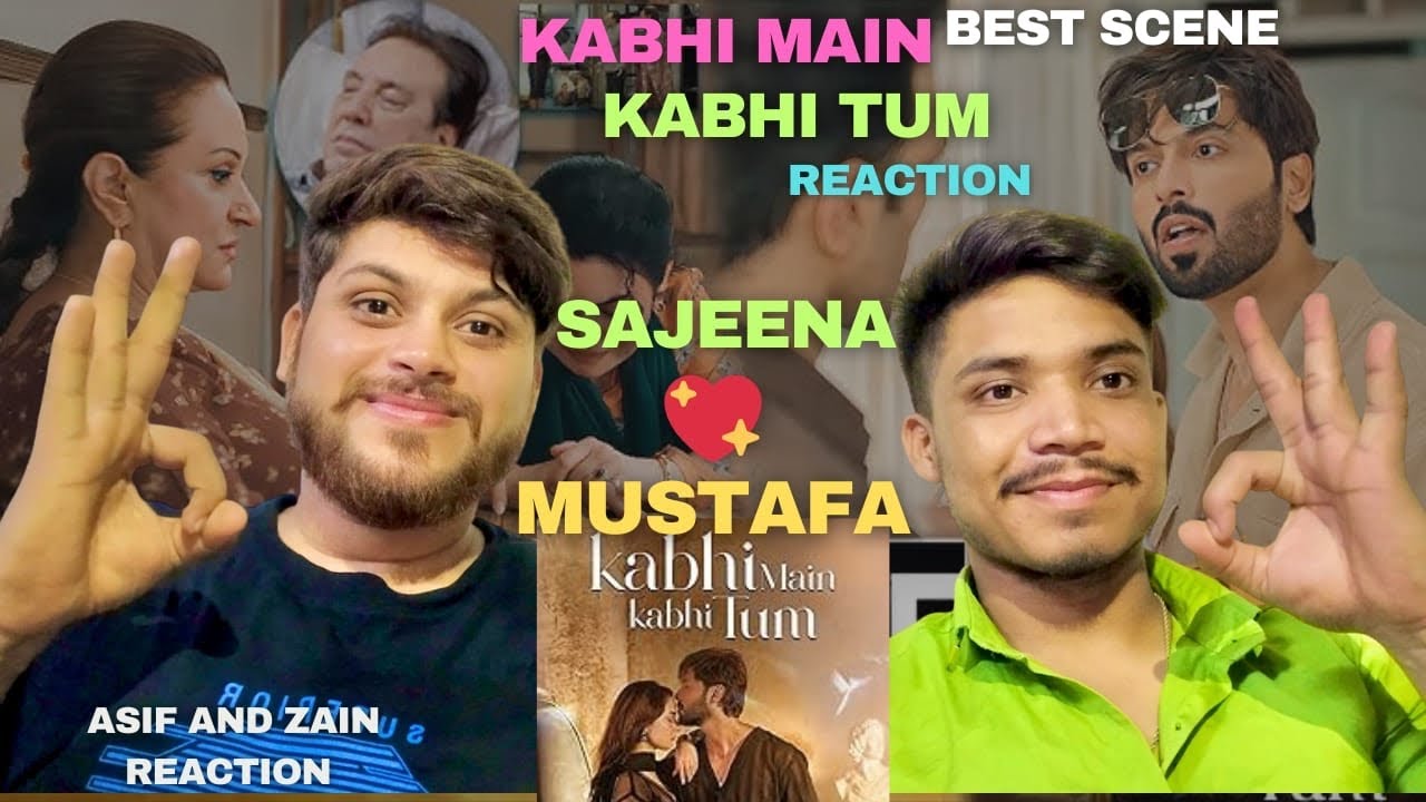 Zaim Raja 🇮🇳Indian Reaction on Kabhi Mein Kabhi tum Episode 25 Best moment ...