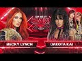 Becky lynch vs dakota kai 12