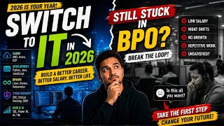 How to Switch from BPO to IT? 2026 Roadmap 💻