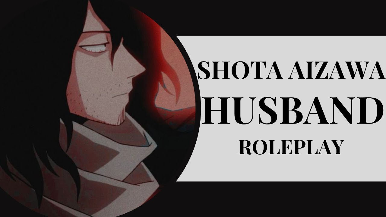 ASMR - Husband Roleplay - 【﻿Shota Aizawa】