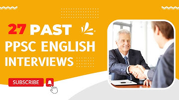 27 PPSC English Interviews in One Video | PPSC English | FPSC English #ppsc #fpsc