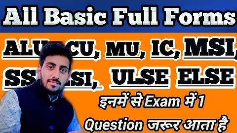All Basic Full Forms Of IC, SSI, LSI, VLSI, ULSI, ALU, CU, MU, MSI || FUll forms Of Computer ||