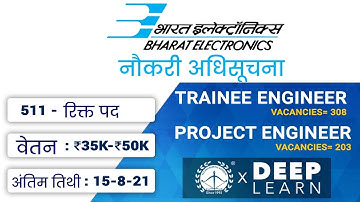 Bharat Electronics Ltd JOB notification | Trainee Engineer & Project Engineer | Last date 15-8-21