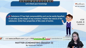 Matter (Chemistry) 🧪| ICSE Class Class 8 | Class 8 Chemistry | Online Classes |Session 2 -Swiflearn