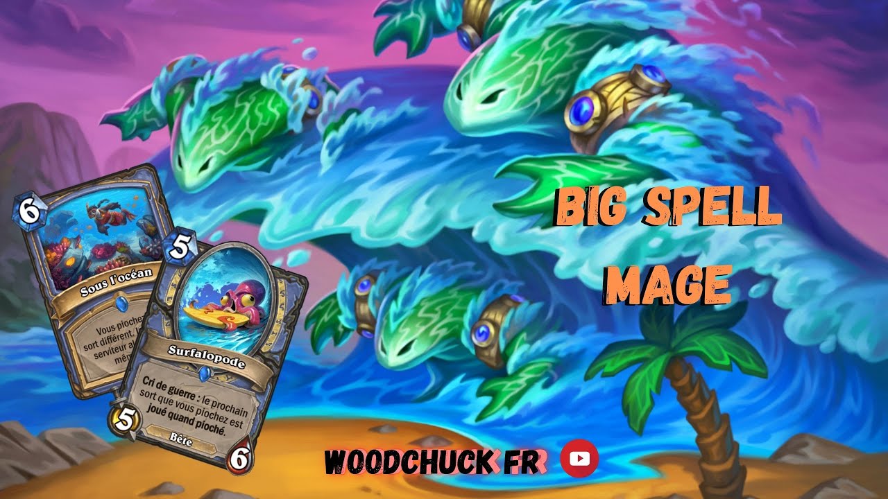 Hearthstone - Big Spell Mage ( fun et puissant ) - Woodchuck