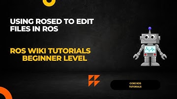 Using rosed to edit files in ROS