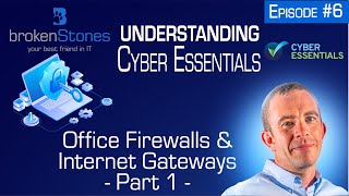 Understanding Cyber Essentials - The Complete DIY Guide on certifying to Cyber Essentials -Episode 6