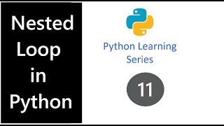 11. [In Hindi] Core Python: Nested Loop in Python