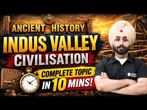 Ancient History | Indus Valley Civilization | Complete Topic in 10 Minutes | By Mukul Sir
