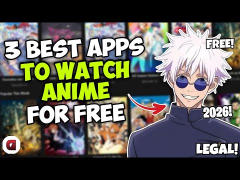 3 Best Apps To WATCH ANIME FOR FREE AND LEGALLY LATEST 2026 Easy Guide 