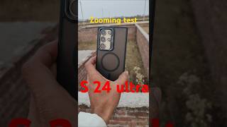 S24 Ultra Zooming Test