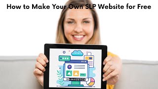 How to Make Your Own SLP Website for Free