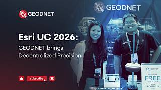 GEODNET at Esri UC 2026: Bringing Decentralized RTK to GIS