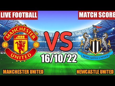 Manchester United vs Newcastle, live! Score, updates, stream link ...