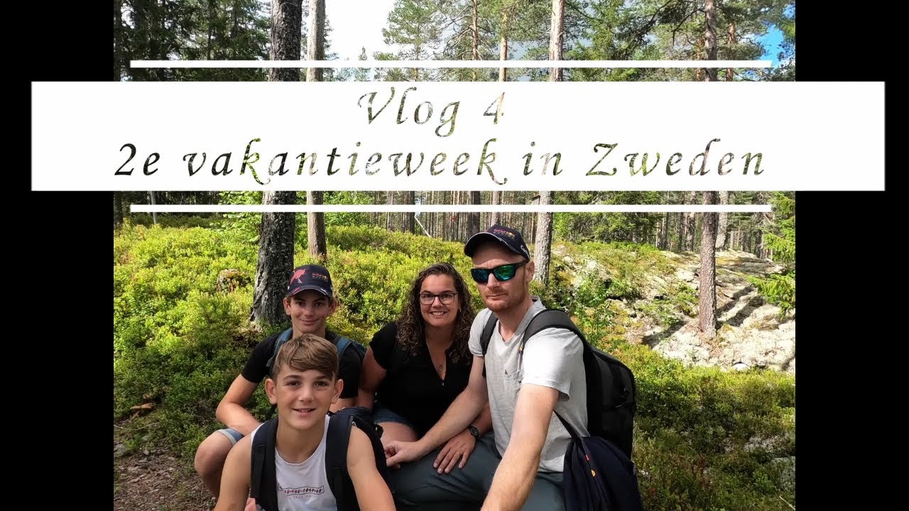 Vlog 4 Onze 2e vakantieweek in Zweden. 
