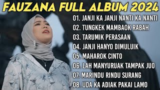 FAUZANA - LAGU MINANG TERBARU FULL ALBUM TERPOPULER 2024 - Janji Ka Janji Nanti Ka Nanti🎶