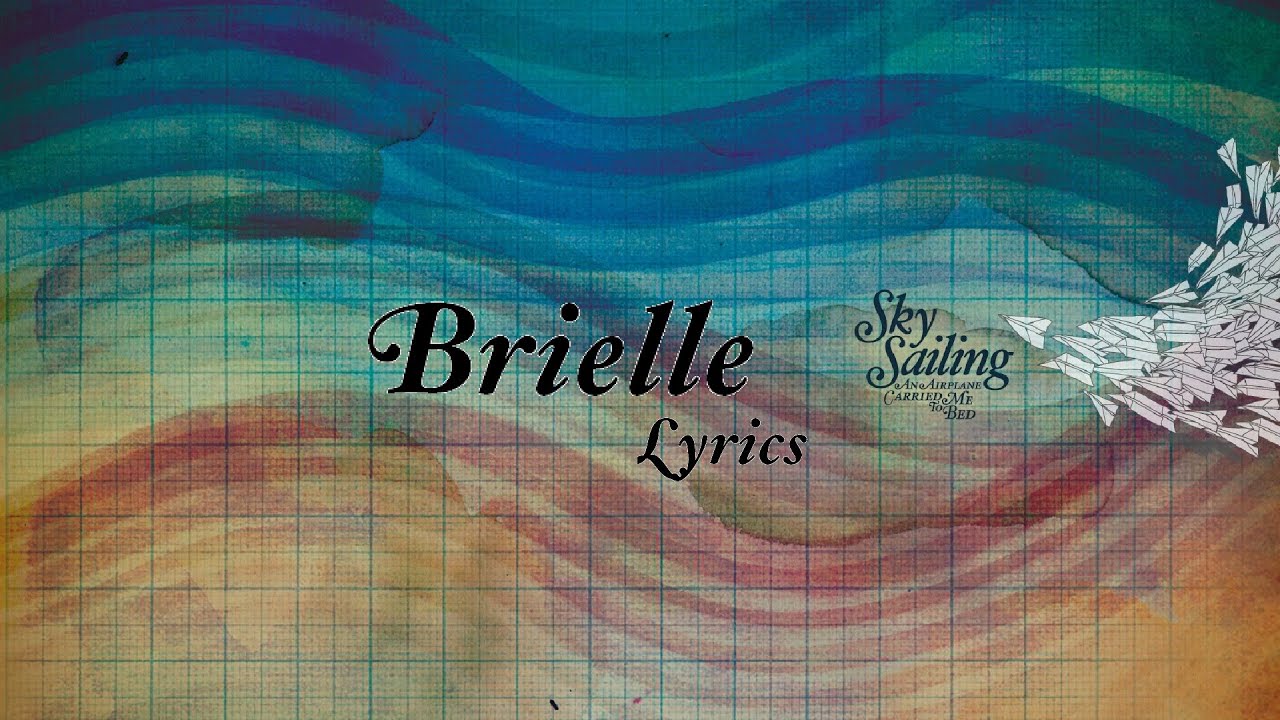 Sky Sailing Brielle (Demo) [Lyrics in Full HD 60p] YouTube