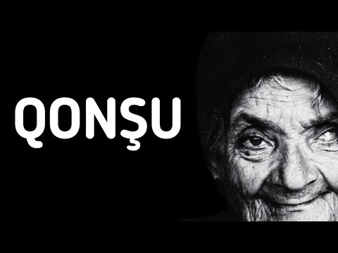 QONŞU!Qorxu Hekayəsi!