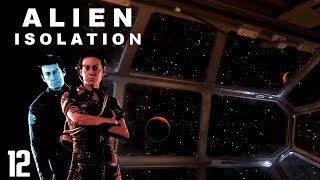 Alien Isolation - Stuck in Space - Part 12