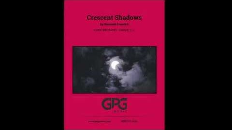 Crescent Shadows by Kenneth Froelich [Concert Band]