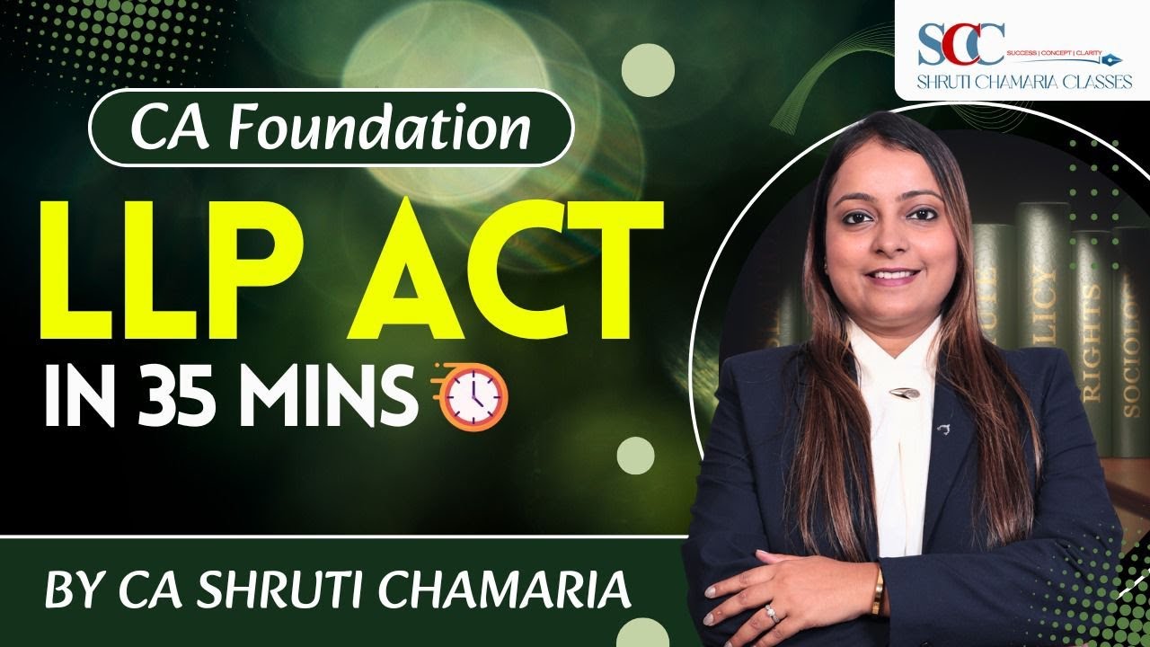 LLP Act | CA Foundation Law | Complete Chapter in Just 35 Minutes 🔥 ...