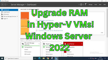 How to Increase RAM in a Virtual Machine on Hyper-V | Windows Server 2022