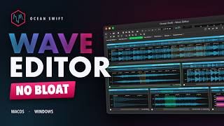 Wave Editor – Bloat-Free Audio Editor for Mac & Windows | Ocean Swift News