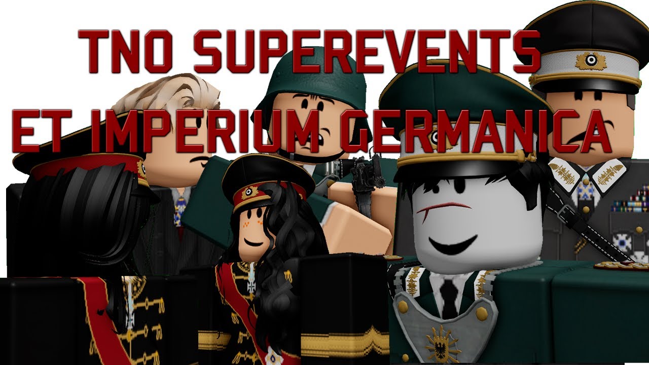 TNO Super Events | Et Imperium Germanica