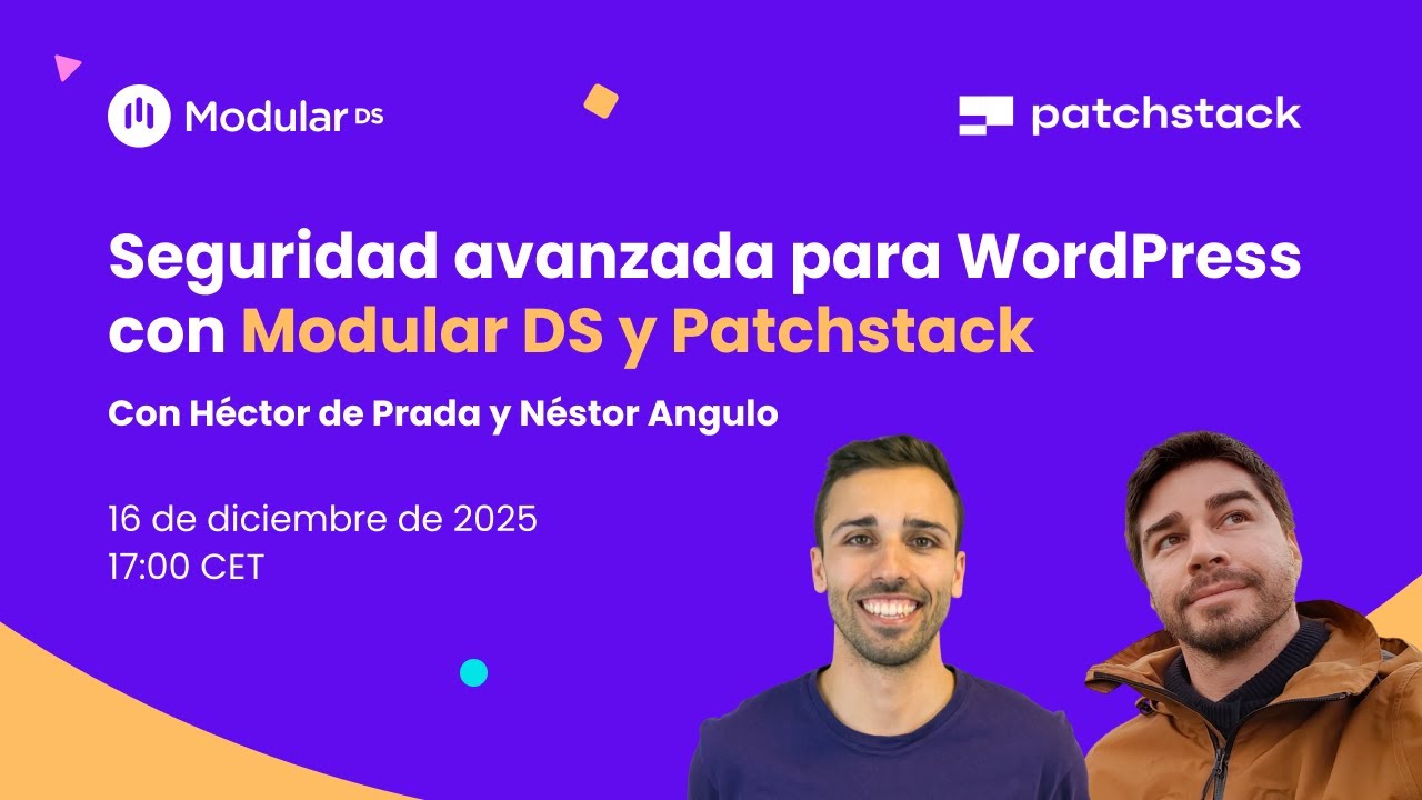 Webinar: Seguridad avanzada para WordPress con Modular DS y Patchstack ...