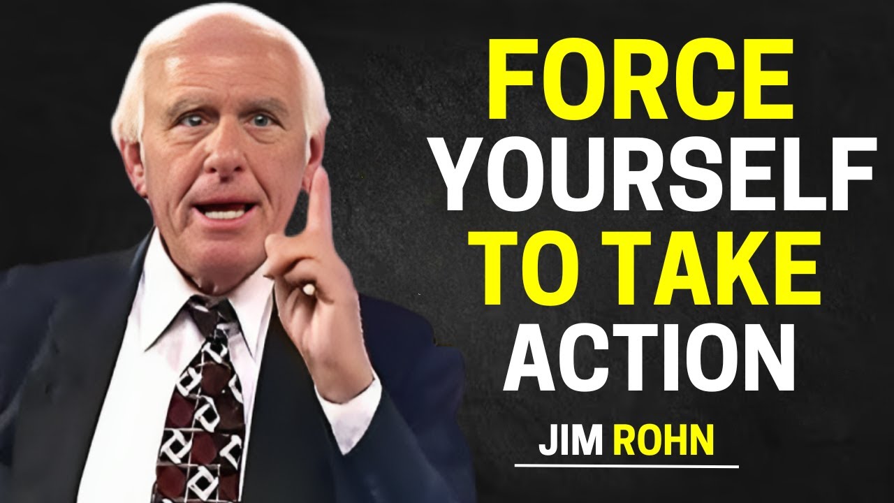 Force Yourself to Take Action - Motivation and Success Tips by Jim Rohn