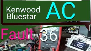 How to fix  error 36 on (Kenwood)(Blue star) air conditioner