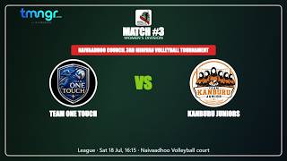TEAM ONE TOUCH vs Kanburu Juniors — Naivaadhoo Council 3rd Minivan Volleyball Tournament