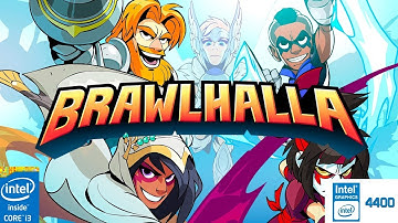 Brawlhalla | LOW END PC TEST | INTEL HD 4400 | 8 GB RAM | i3