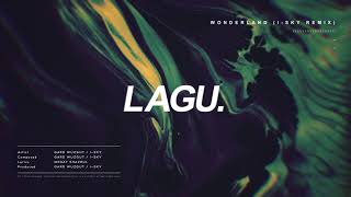 Gard Wuzgut - Wonderland (I-SKY Remix)