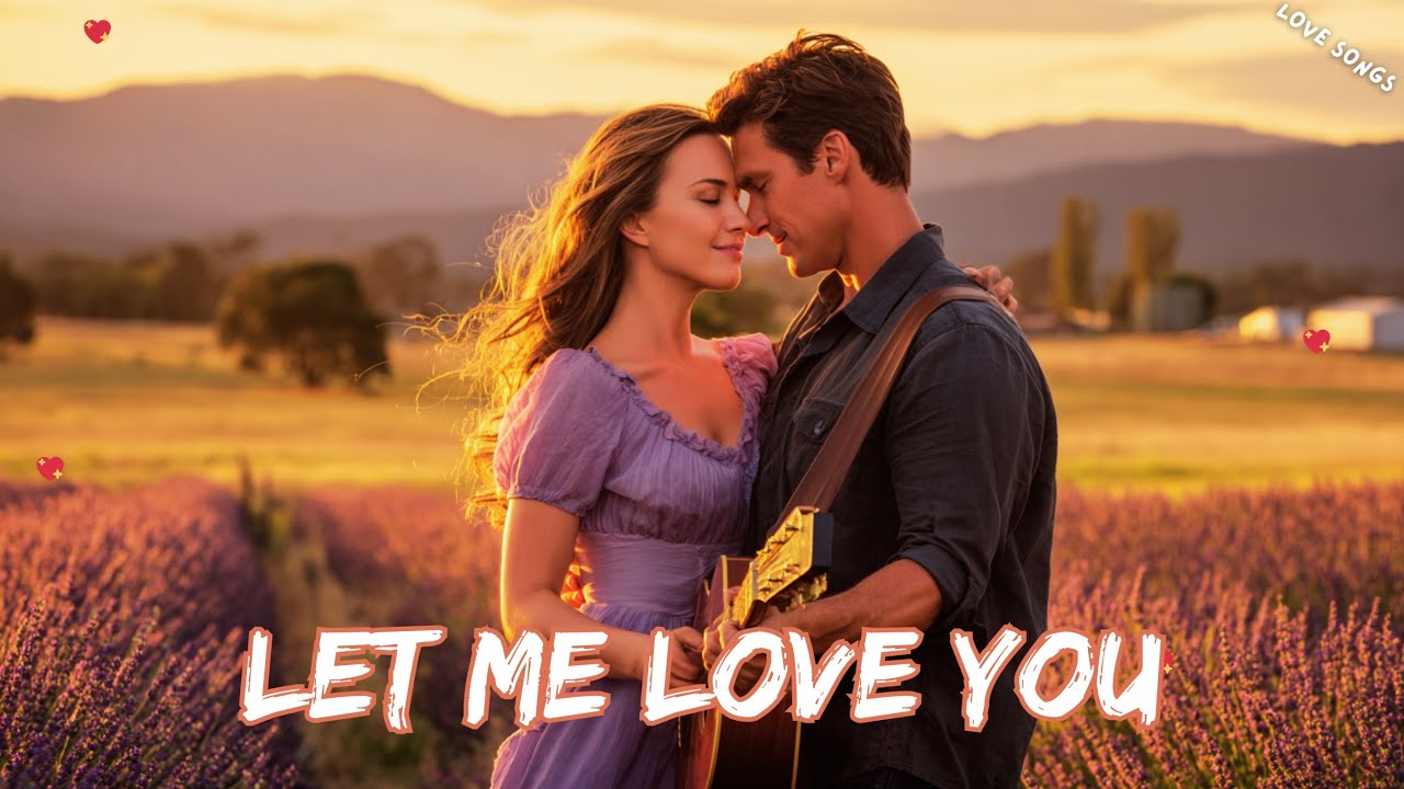 💕 Let Me Love You, Forever in My Arms 💖 A Tender Love Ballad 🎶 🎶 - YouTube