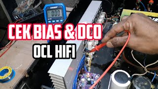 CEK BIAS & DCO OCL HiFi By Bandar Power