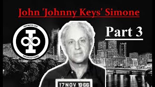John "Johnny Keys" Simone I Sammy the Bull Gravano I Philly Crime Family Part 3