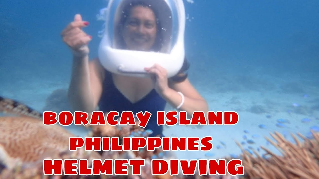 Boracay Island 2022 Helmet Diving YouTube