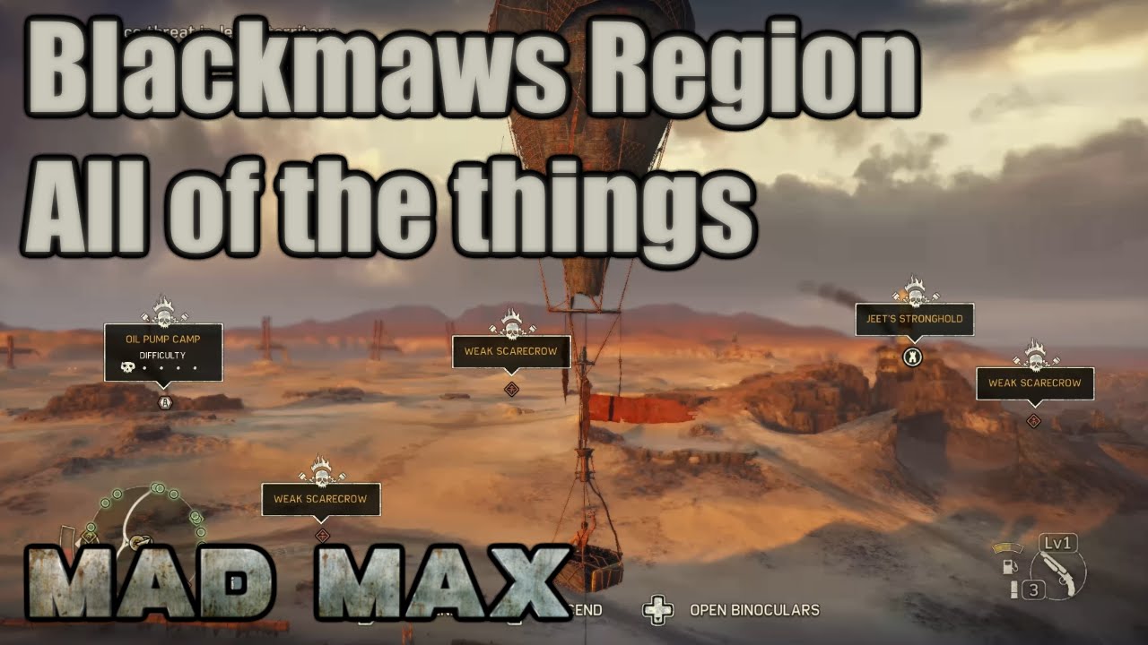 Mad Max | Blackmaws | Jeet's Territory | Camps, Scarecrows, Snipers, Convoy, Minefields, Scavengers
