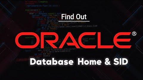 How to Find Oracle Database Home and SID | Oracle DBA Tutorial