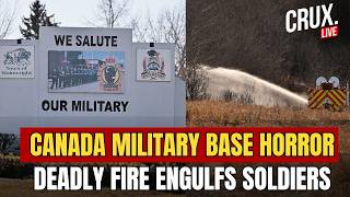 CANADA LIVE | Four Soldiers Killed As Fire Races 1km In 36 Seconds At Alberta Base