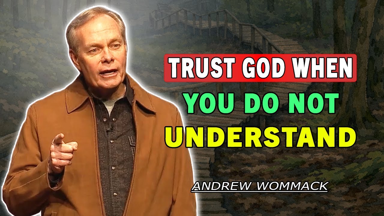 Andrew Wommack 2026 🕊️ Trust God When You Do Not Understand | POWERFUL SERMON