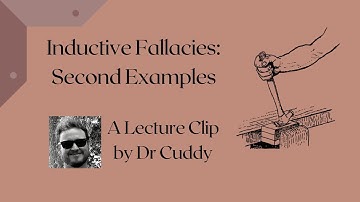 Inductive Fallacies (Phil 103) Second Examples